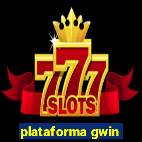 plataforma gwin